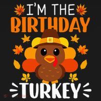 I'm The Birthday Turkey Funny Turkey Thanksgiving Women's Hoodie thumb 2