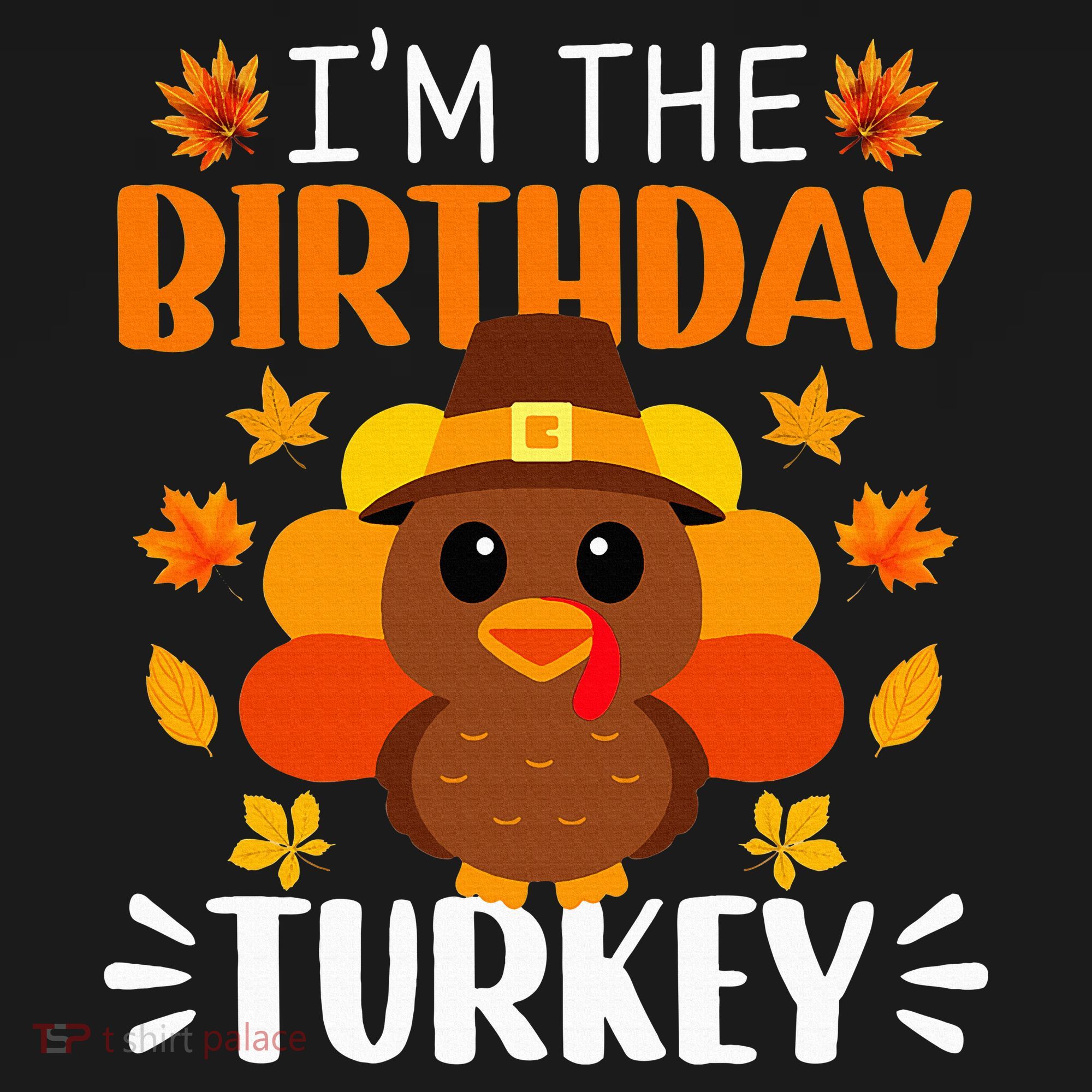 I'm The Birthday Turkey Funny Turkey Thanksgiving Women's Hoodie