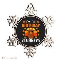 I'm The Birthday Turkey Funny Turkey Thanksgiving Ornament thumb 0