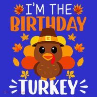 I'm The Birthday Turkey Funny Turkey Thanksgiving Polo thumb 2