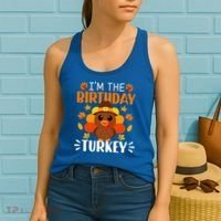 I'm The Birthday Turkey Funny Turkey Thanksgiving Women's Tank Top thumb 2