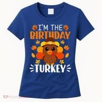 I'm The Birthday Turkey Funny Turkey Thanksgiving Women's T-Shirt thumb 0