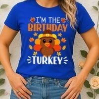 I'm The Birthday Turkey Funny Turkey Thanksgiving Women's T-Shirt thumb 2