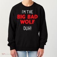 IM The Bad Wolf Duh Costume For Diy Halloween Party Women's Sweatshirt thumb 0