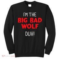IM The Bad Wolf Duh Costume For Diy Halloween Party Sweatshirt thumb 0