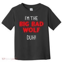 IM The Bad Wolf Duh Costume For Diy Halloween Party Toddler T-Shirt thumb 0