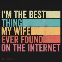 I'm The Best Thing My Wife Ever Found On The Internet Women's Hoodie thumb 2