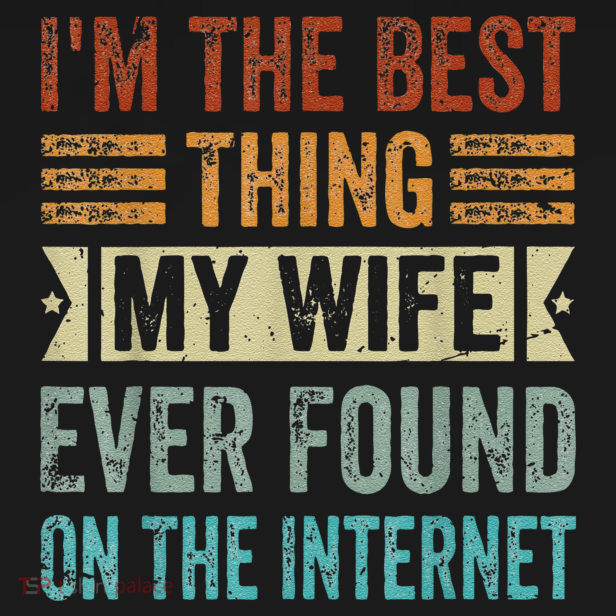 I'm The Best Thing My Wife Ever Found On The Internet Mousepad