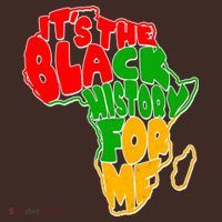 Its The Black History For Me Traditional African Colors T-Shirt thumb 7