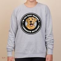 I'm Too Busy Raising A Labrador Retriever Women's Sweatshirt thumb 0