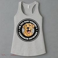 I'm Too Busy Raising A Labrador Retriever Women's Tank Top thumb 3