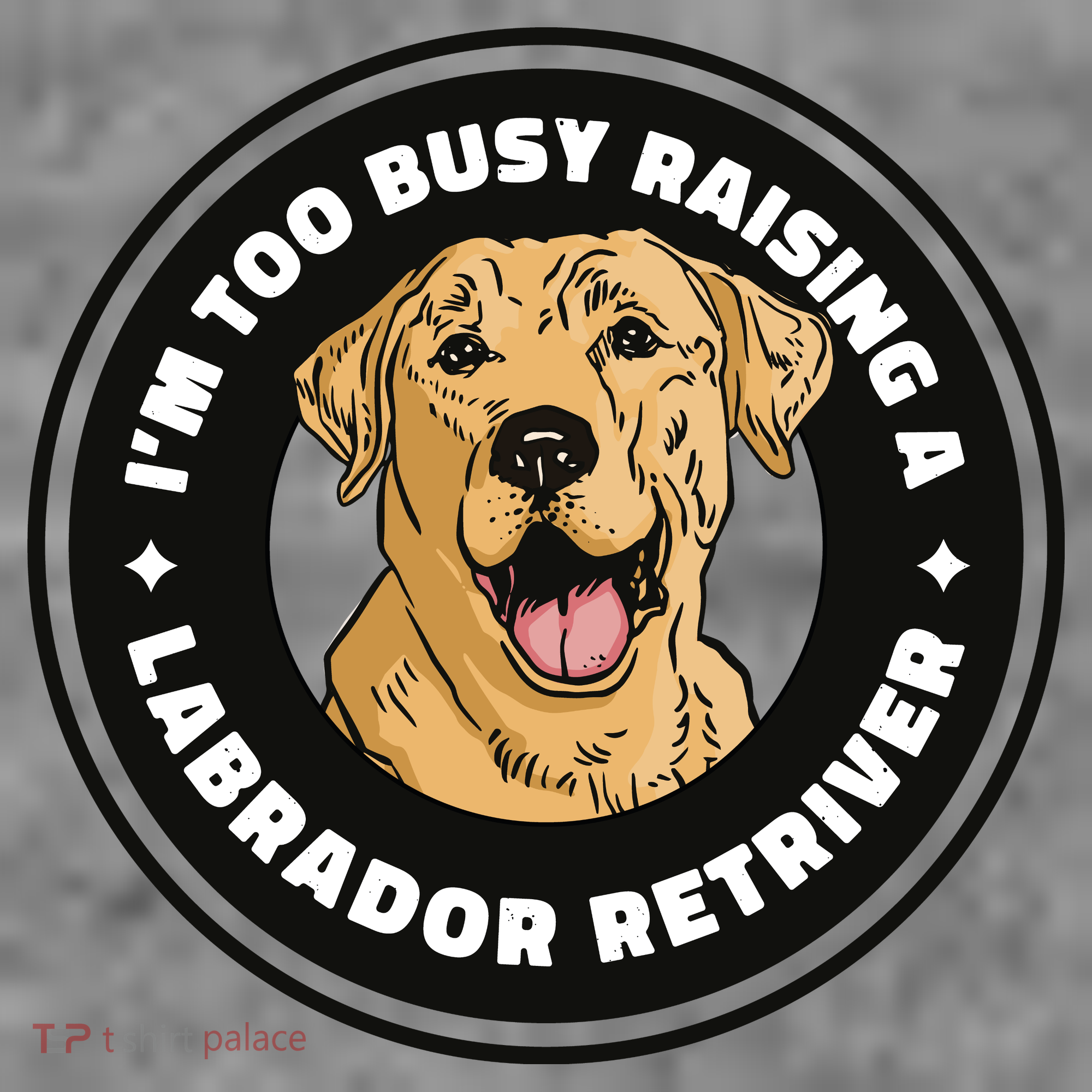 I'm Too Busy Raising A Labrador Retriever Women's Long Sleeve Shirt