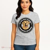 I'm Too Busy Raising A Labrador Retriever Women's T-Shirt thumb 4