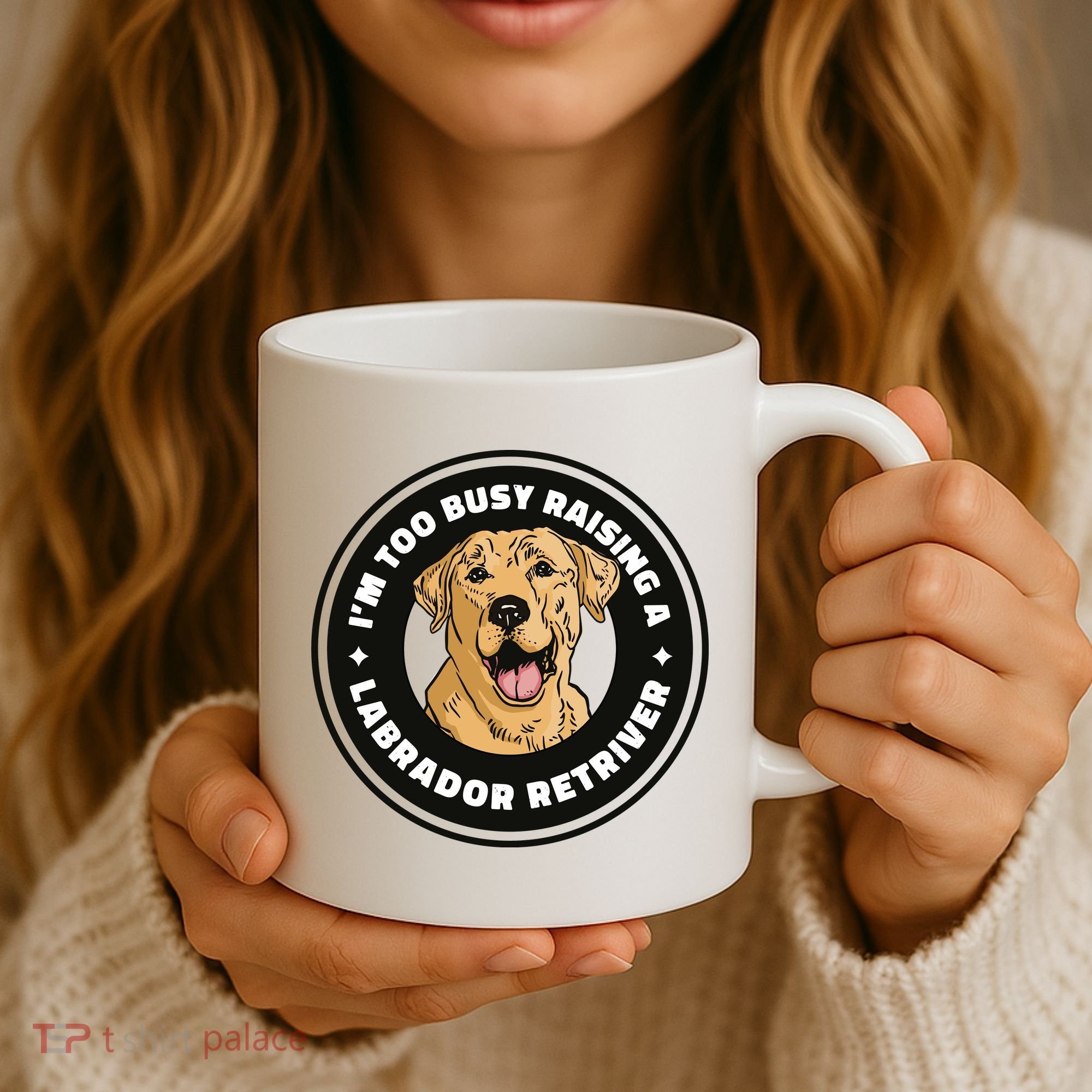 I'm Too Busy Raising A Labrador Retriever Coffee Mug