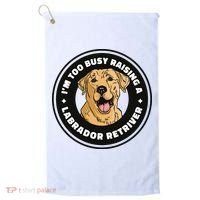 I'm Too Busy Raising A Labrador Retriever Golf Towel thumb 0