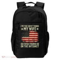 Im The Best Thing My Wife Ever Found On The Internet Backpack thumb 0