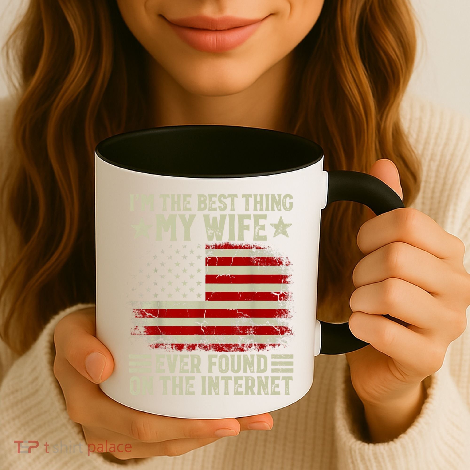 Im The Best Thing My Wife Ever Found On The Internet Coffee Mug