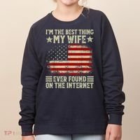Im The Best Thing My Wife Ever Found On The Internet Women's Sweatshirt thumb 0