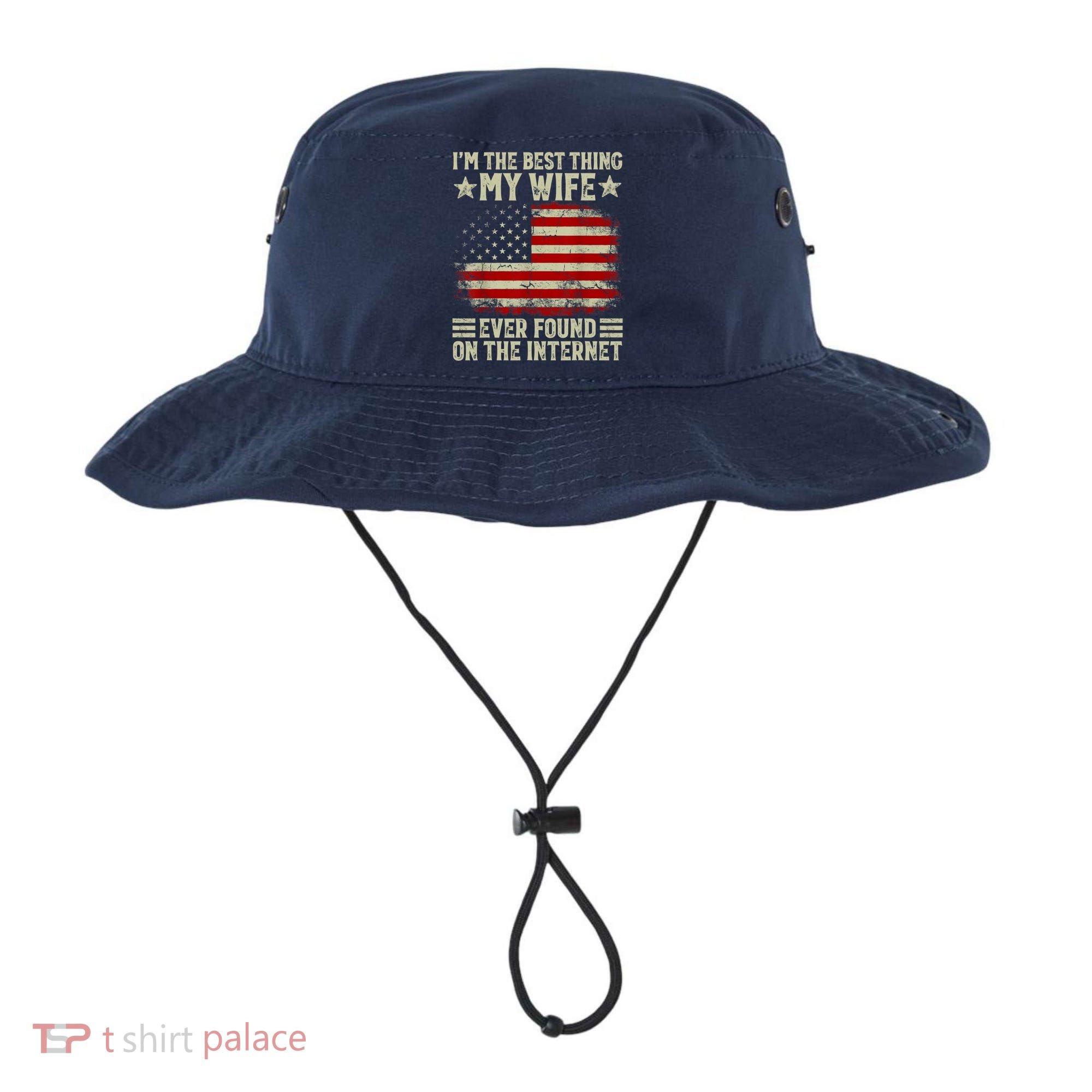 Im The Best Thing My Wife Ever Found On The Internet Bucket Hat
