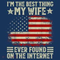 Im The Best Thing My Wife Ever Found On The Internet Women's Hoodie thumb 2