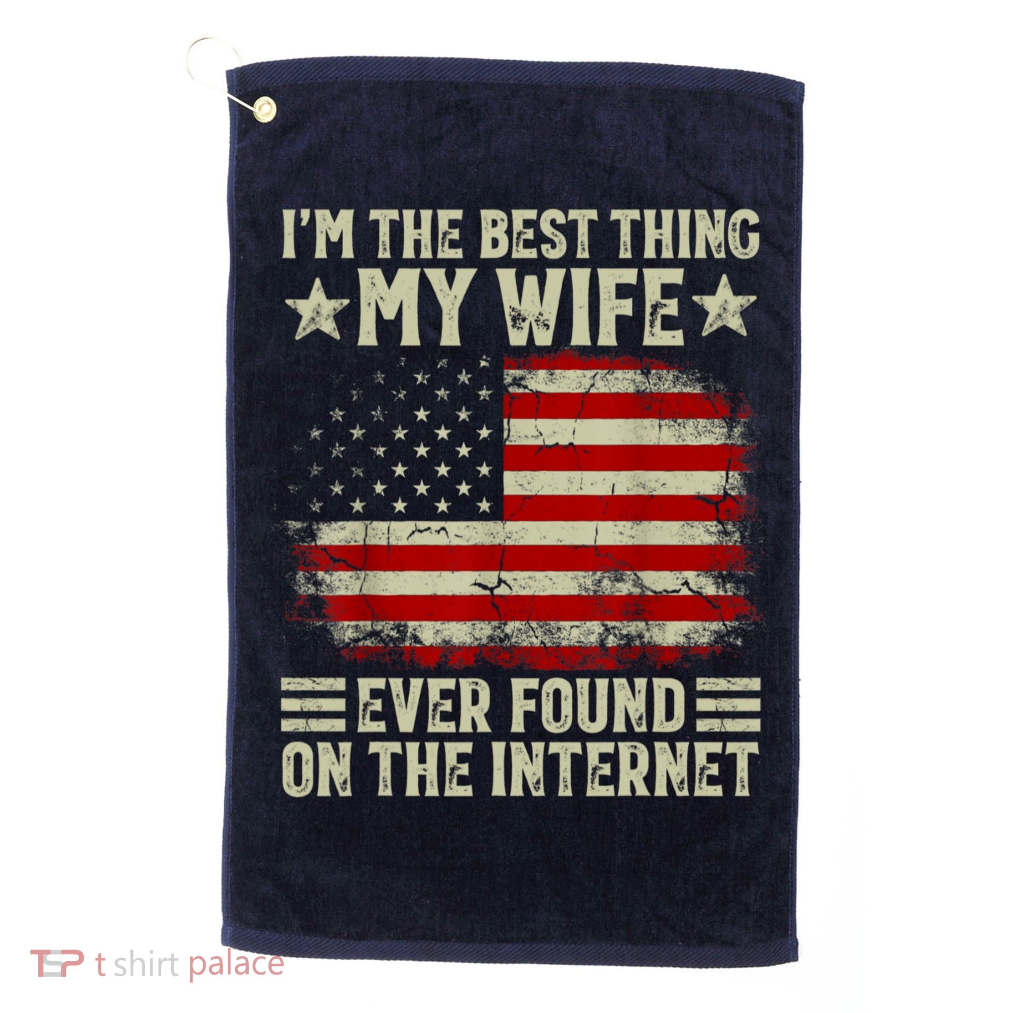 Im The Best Thing My Wife Ever Found On The Internet Golf Towel