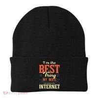 I'm The Best Thing My Wife Ever Found On The Internet Beanie thumb 0