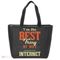 I'm The Best Thing My Wife Ever Found On The Internet Tote Bag thumb 0
