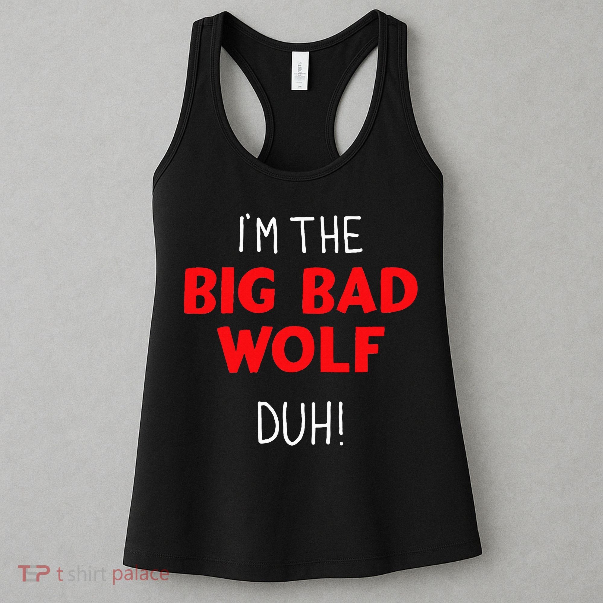 I'm the bad wolf duh costume for DIY halloween party Women's Tank Top
