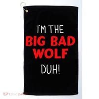 I'm the bad wolf duh costume for DIY halloween party Golf Towel thumb 0