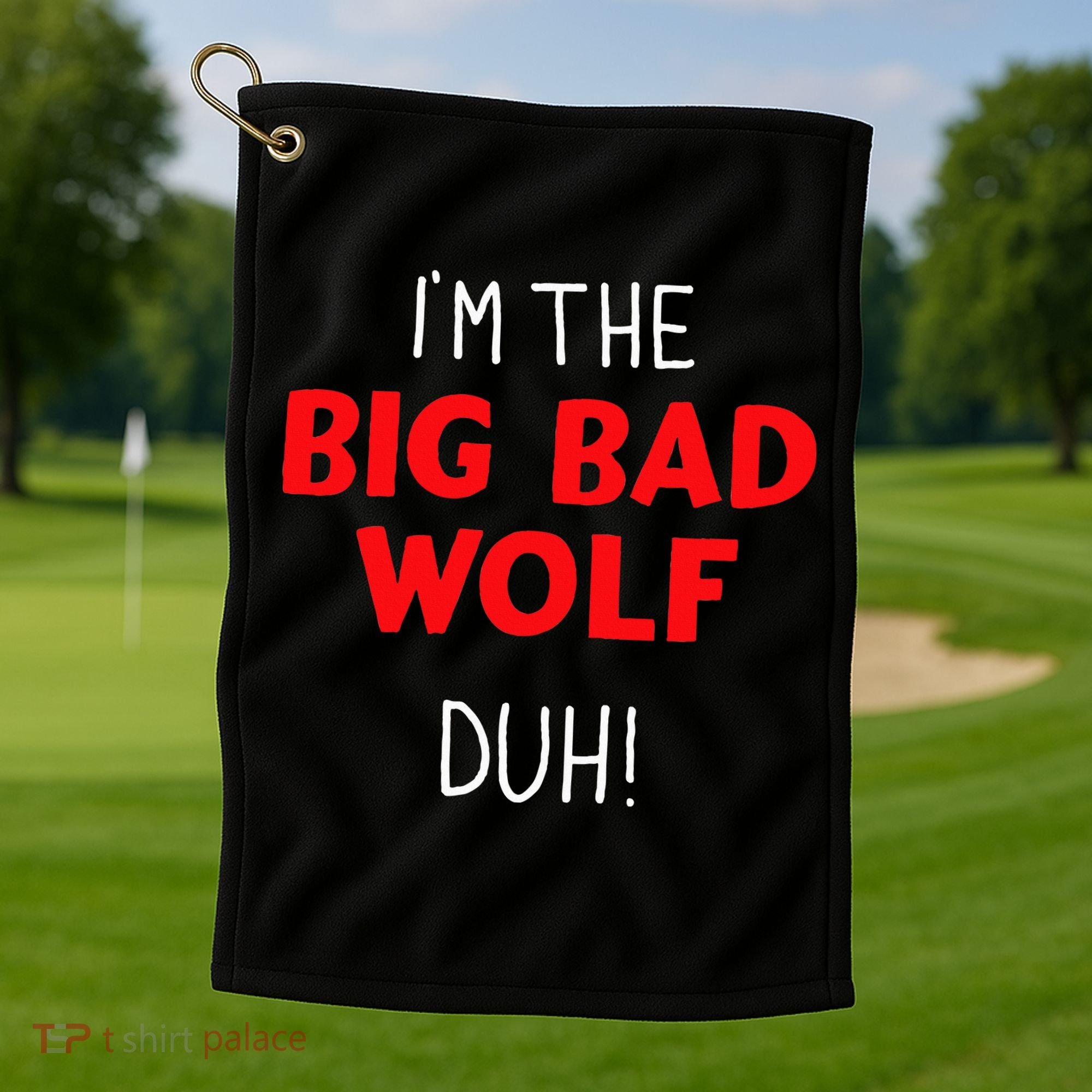 I'm the bad wolf duh costume for DIY halloween party Golf Towel