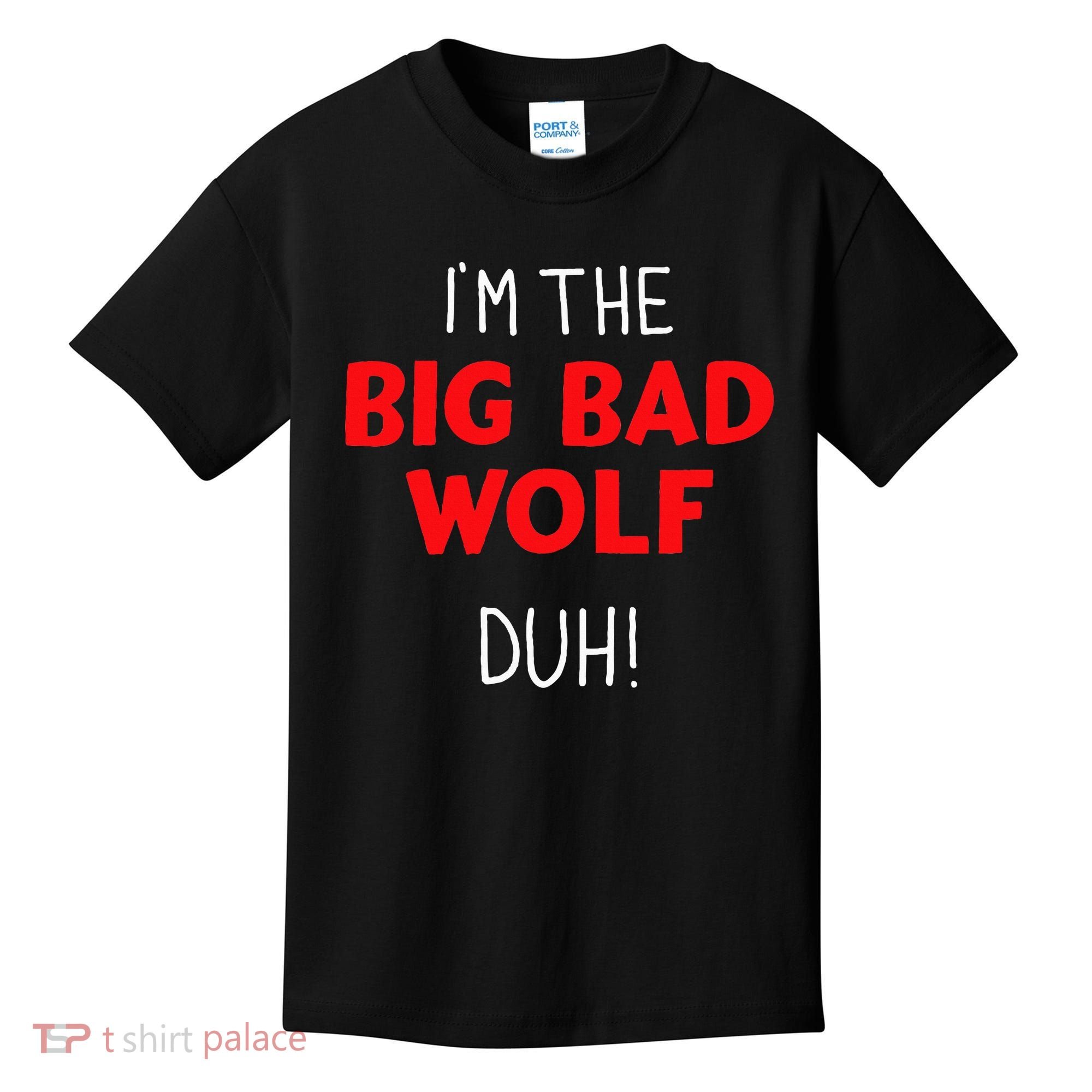 I'm the bad wolf duh costume for DIY halloween party Kids T-Shirt