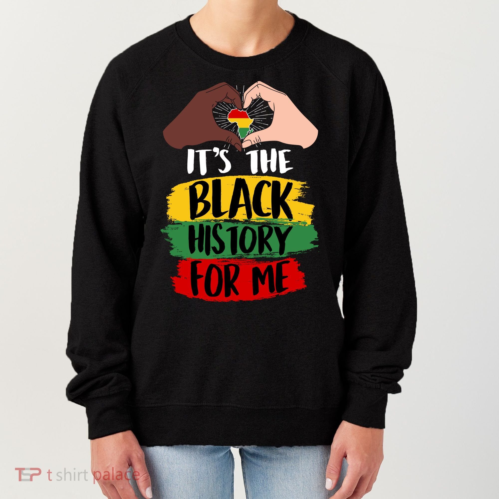 It's The Black History For Me Women's Sweatshirt