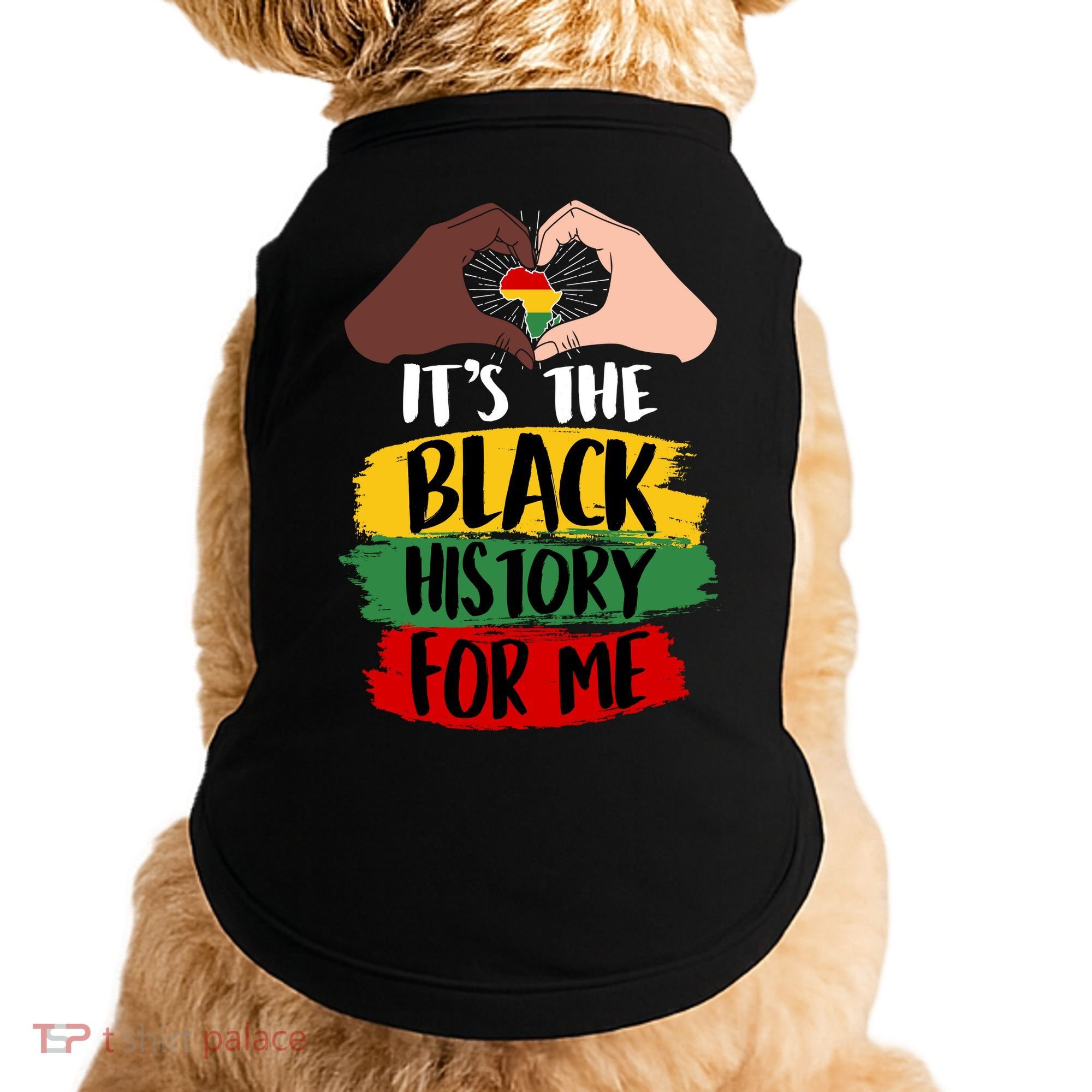 It's The Black History For Me Doggie Tank