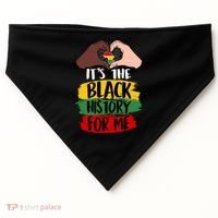 It's The Black History For Me USA-Made Doggie Bandana thumb 0
