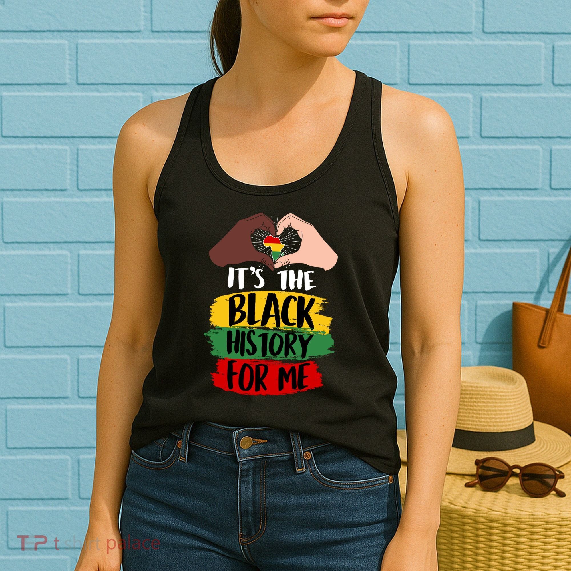 It's The Black History For Me Women's Tank Top