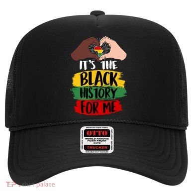 It's The Black History For Me Hat