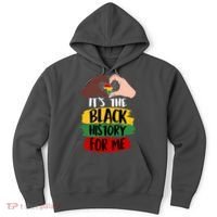 It's The Black History For Me Hoodie thumb 0