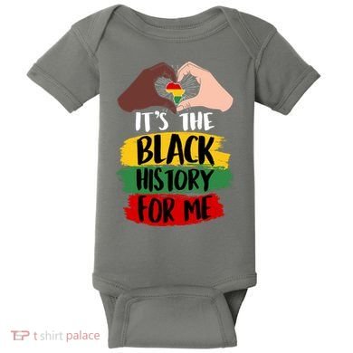 It's The Black History For Me Baby Bodysuit