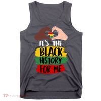It's The Black History For Me Tank Top thumb 0