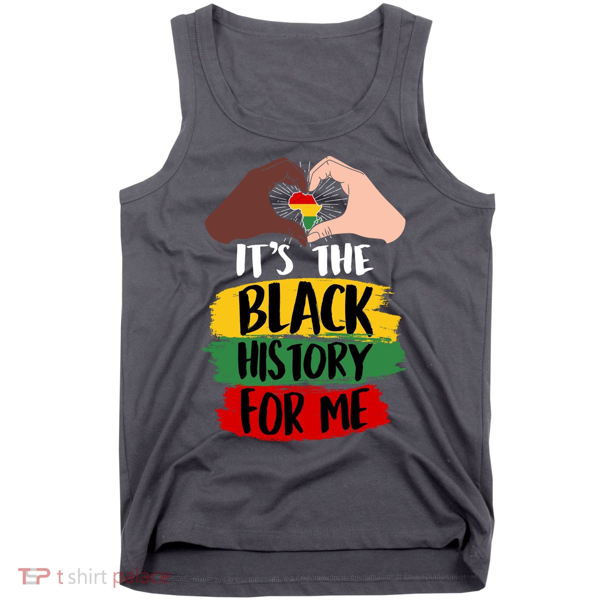 It's The Black History For Me Tank Top