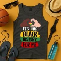It's The Black History For Me Tank Top thumb 4