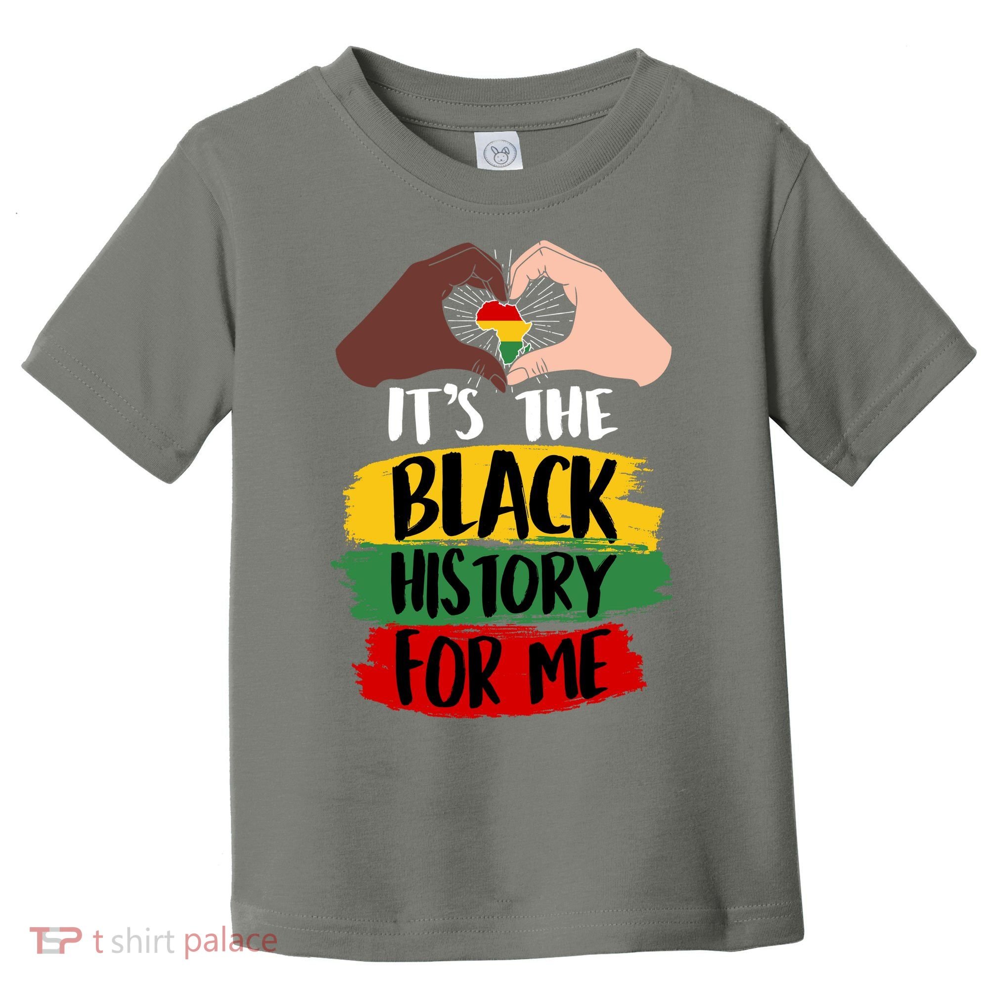 It's The Black History For Me Toddler T-Shirt