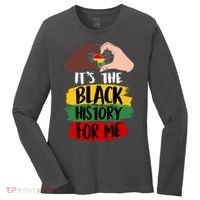 It's The Black History For Me Women's Long Sleeve Shirt thumb 0