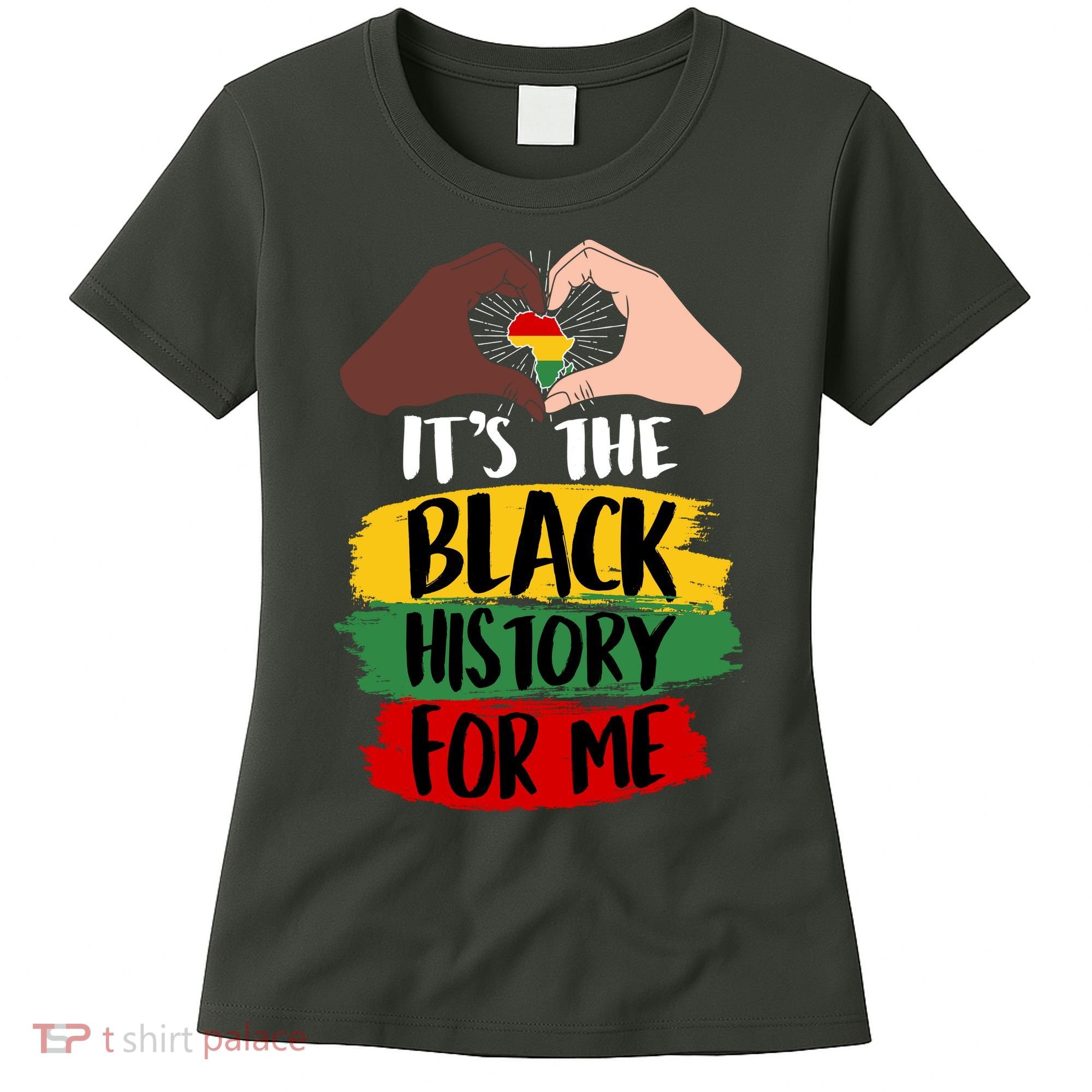 It's The Black History For Me Women's T-Shirt