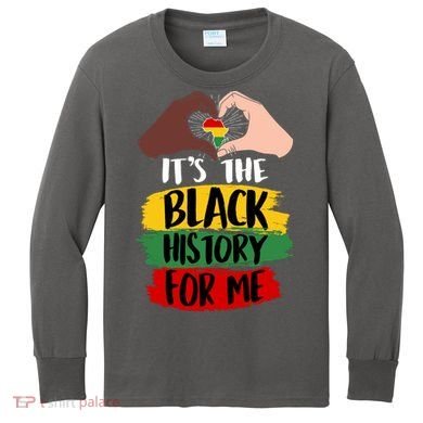 It's The Black History For Me Kids Long Sleeve Shirt