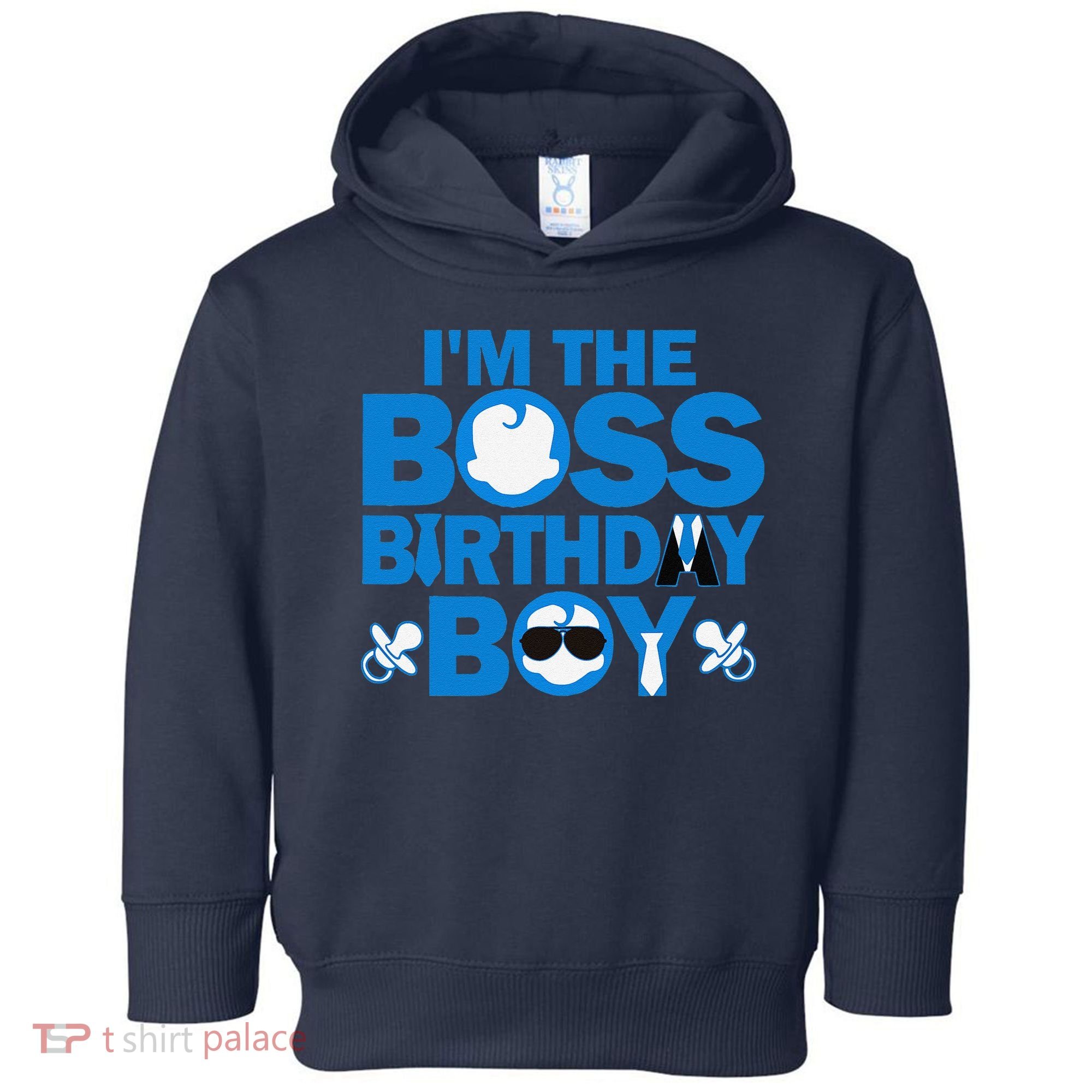 Im The Boss Birthday Baby Family Party Decorations Toddler Hoodie