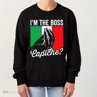 IM The Boss Capiche Funny Italian Nonno Nonna Saying Women's Sweatshirt thumb 0