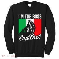 IM The Boss Capiche Funny Italian Nonno Nonna Saying Sweatshirt thumb 0