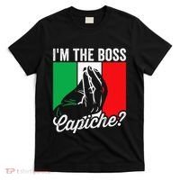 IM The Boss Capiche Funny Italian Nonno Nonna Saying T-Shirt thumb 0