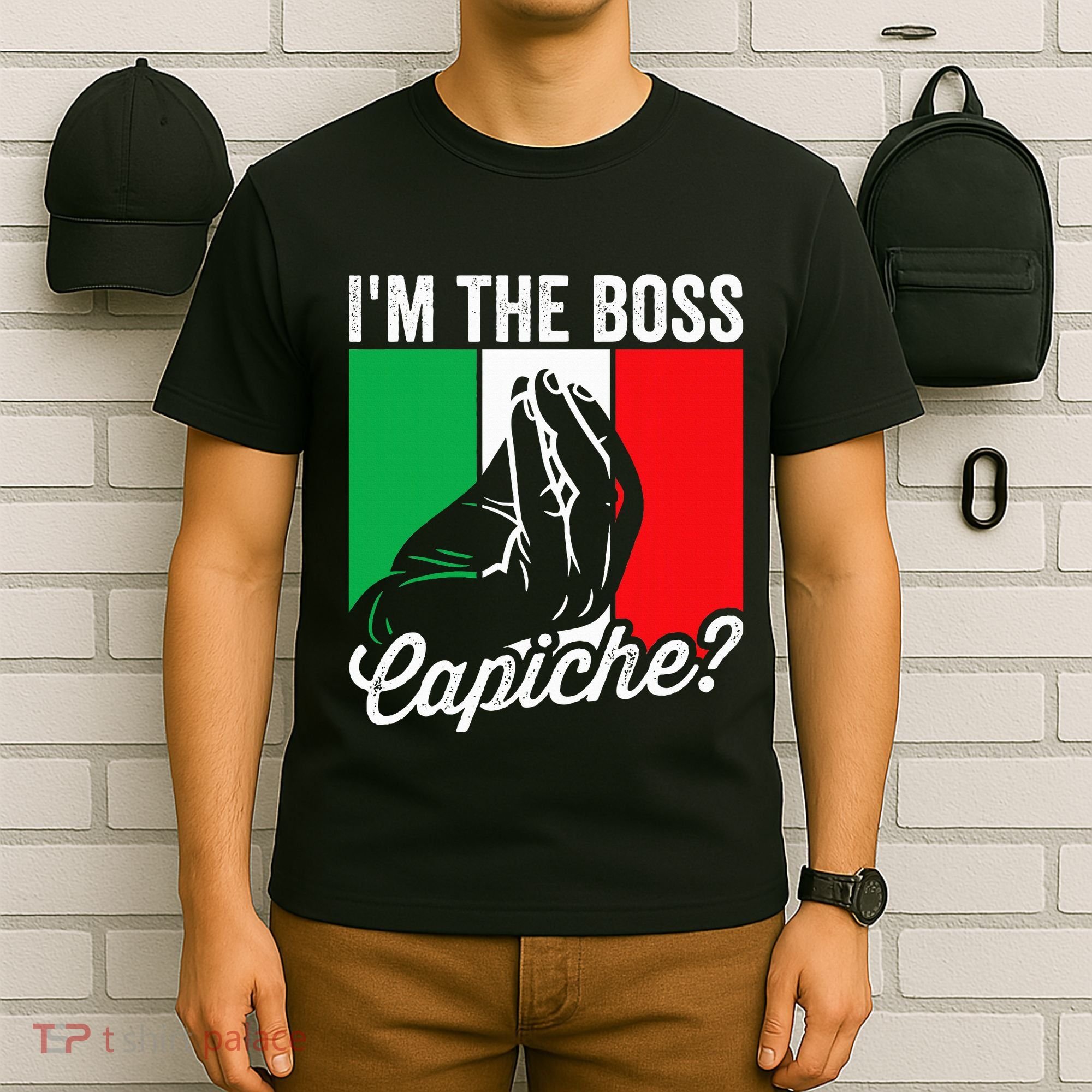 IM The Boss Capiche Funny Italian Nonno Nonna Saying T-Shirt
